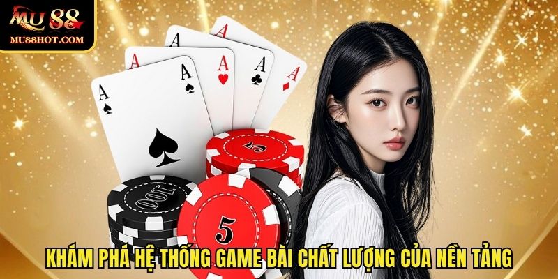 game-bai-MU88-tim-hieu