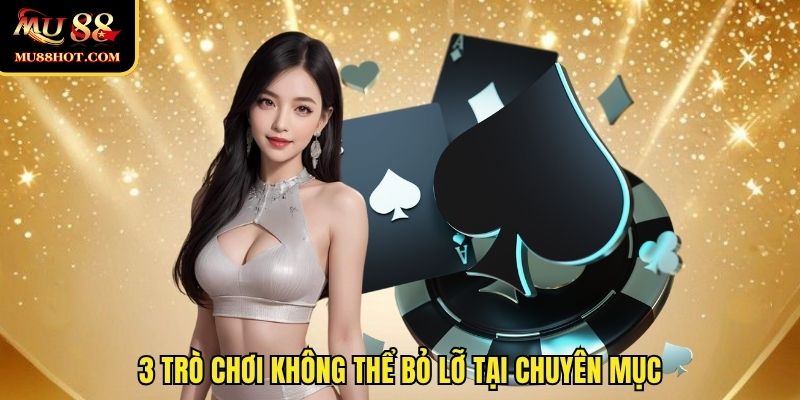 game-bai-MU88-tro-choi