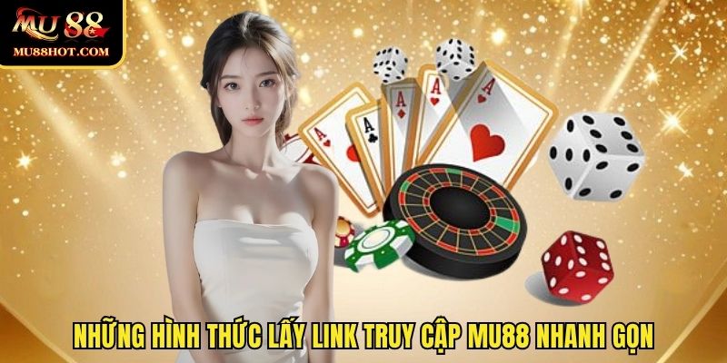 link-vao-MU88-cach-lay-link