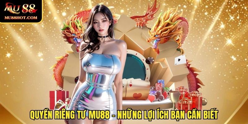 quyen-rieng-tu-MU88